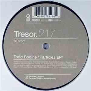 Todd Bodine - Particles EP