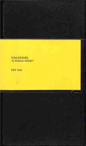 Tom Kimmel - A Small Song
