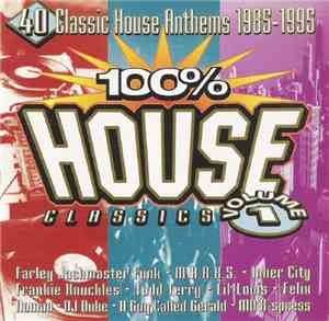Various - 100% House Classics Volume 1