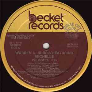 Warren G. Burris Featuring Michelle  - I've Got It