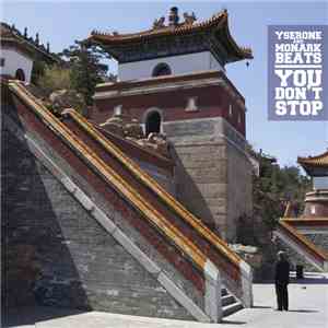 Yser One, Monark Beats - You Don't Stop E.P
