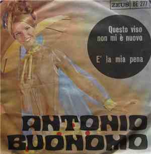 Antonio Buonomo - Questo Viso Non Mi È Nuovo / È La Mia Pena