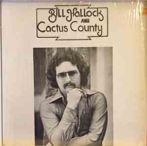 Bill Hallock, Cactus County - Bill Hallock And Cactus County