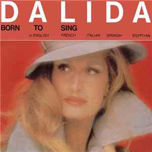 Dalida - Born To Sing