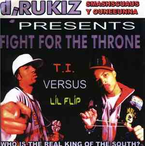 djRUKIZ Presents T.I. Versus Lil Flip - Fight For The Throne