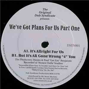 Dub Syndicate Productions - We've Got Plans For Us Part One