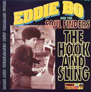 Eddie Bo And The Soul Finders  - The Hook And Sling