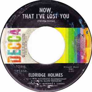 Eldridge Holmes - Now That I've Lost You / Where Is Love