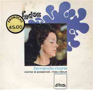 Fernanda Maria - Como É Possivel, Meu Deus