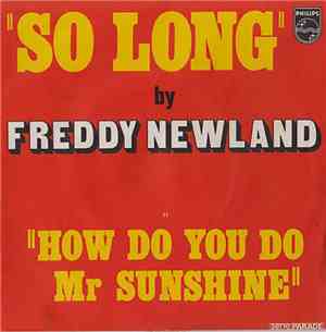 Freddy Newland - So Long / How Do You Do Mr. Sunshine