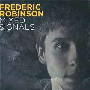 Frederic Robinson - Mixed Signals