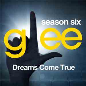 Glee Cast - Glee: The Music, Dreams Come True - EP