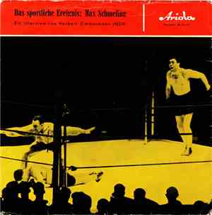 Herbert Zimmermann  - Das Sportliche Ereignis: Max Schmeling