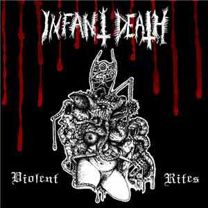 Infant Death - Violent Rites