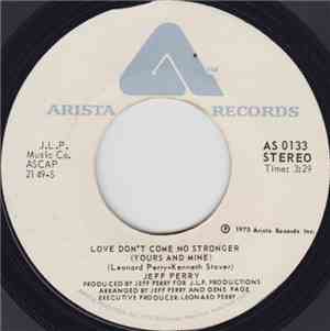 Jeff Perry - Love Don't Come No Stronger (Yours And Mine)
