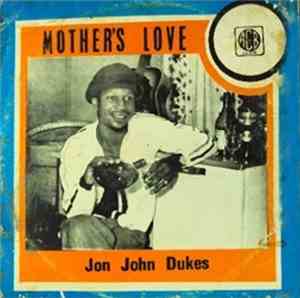 Jon - John Dukes - Mother's Love