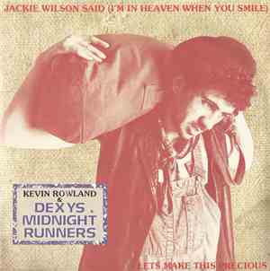 Kevin Rowland & Dexys Midnight Runners - Jackie Wilson Said (I'm In Heaven  ...