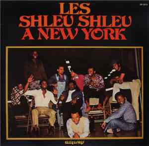 Les Shleu Shleu - A New York