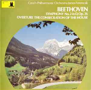Ludwig van Beethoven - Symphony No. 2 + Overture The Consedration Of The Ho ...