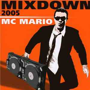 MC Mario - Mixdown 2005