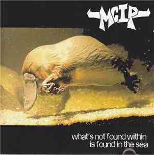 MCIP - What's Not Found Within Is Found In The Sea