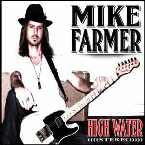 Mike Farmer - High Water