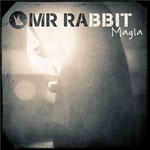 Mr. Rabbit - Magla