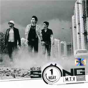 MTV Band - Nếu Chỉ Sống Một Ngày