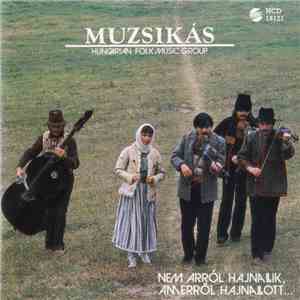 Muzsikás - Nem Arról Hajnallik, Amerről Hajnallott...