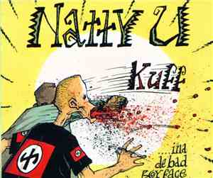 Natty U - Kuff ...Ina De Bad Boy Face
