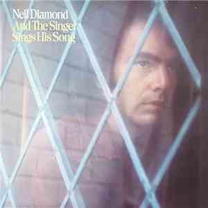 Neil Diamond - And The Singer Sings His Song