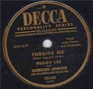 Peggy Lee And Gordon Jenkins and his Orchestra and Chorus - Forgive Me / Be ...