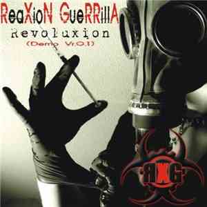 Reaxion Guerrilla - Revoluxion (Demo Vr.01)