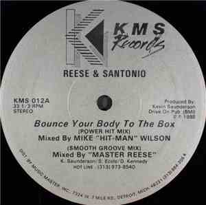 Reese & Santonio - Bounce Your Body To The Box