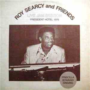Roy Searcy And Friends - Live Jam Session