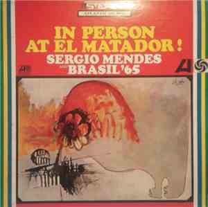 Sergio Mendes And Brasil '65 - In Person At El Matador