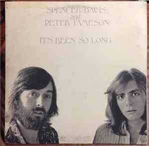 Spencer Davis And Peter Jameson - It's Been So Long