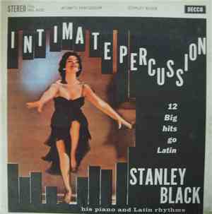 Stanley Black, His Piano And Latin Rhythms - Intimate Percussion
