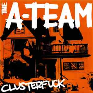 The A-Team  - Clusterfuck