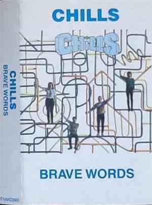 The Chills - Brave Words