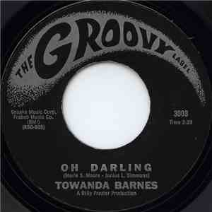 Towanda Barnes - Oh Darling / If I'm Guilty