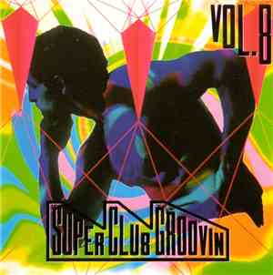 Various - Super Club Groovin' Vol. 8