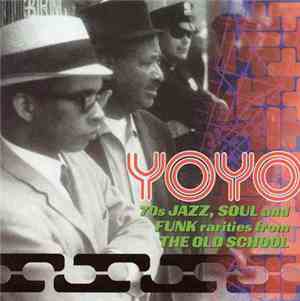 Various - Yoyo: 70's Jazz, Soul & Funk Rarities from the Old School