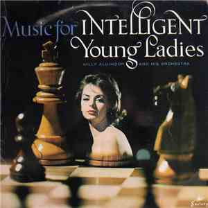 Willy Albimoor And His Orchestra - Music For Intelligent Young Ladies