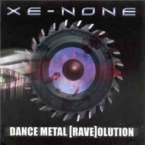 Xe-None - Dance Metal [Rave]olution