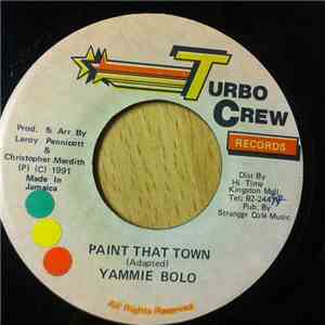 Yammi Bolo - Paint That Town