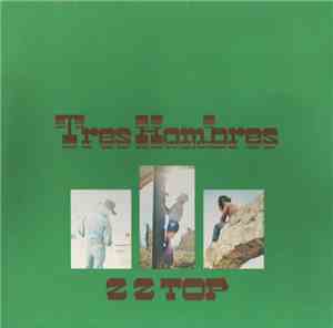 ZZ Top - Tres Hombres