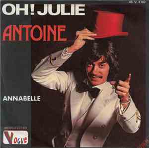 Antoine  - Oh! Julie / Annabelle