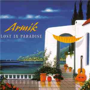 Armik - Lost In Paradise