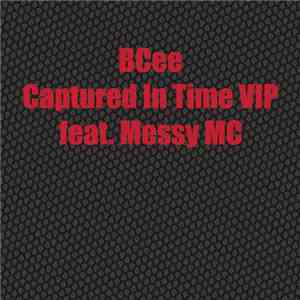 BCee - Captured In Time VIP
